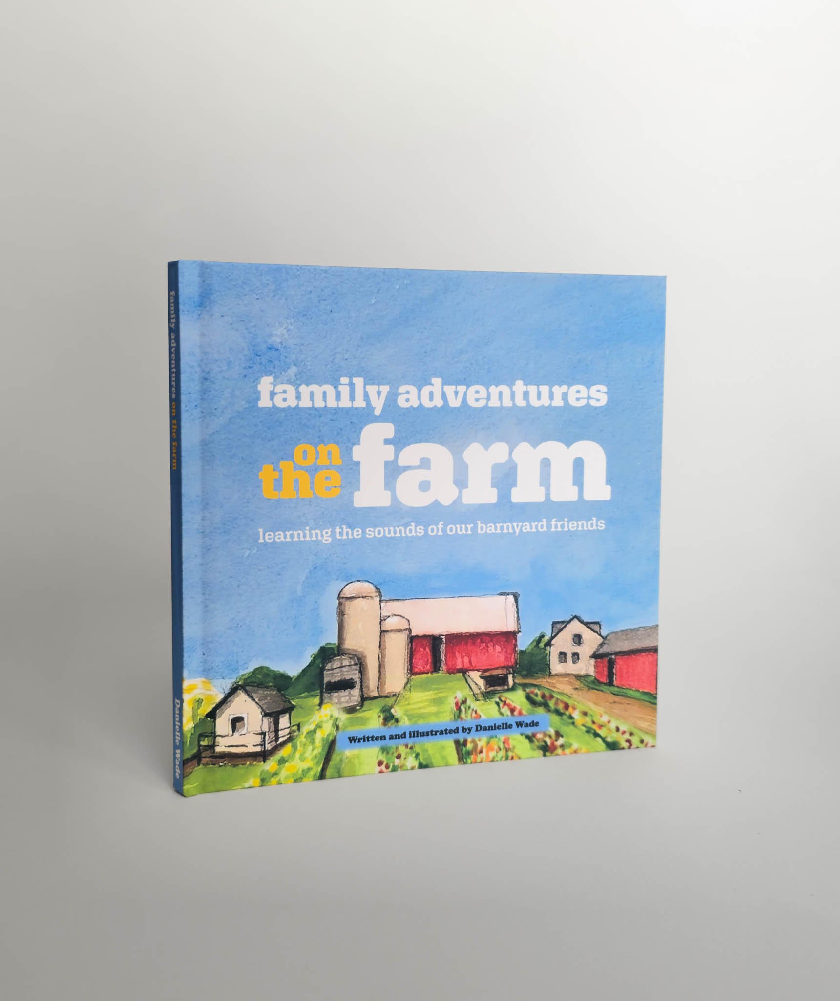 *First Print Run* Family Adventures on the Farm