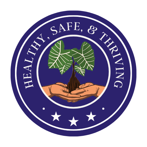 Healthy, Safe, &amp; Thriving