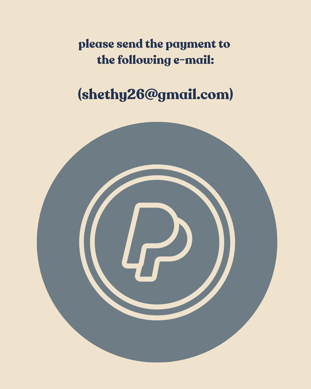 A beige background with a large PayPal logo in the center. Above the logo, there is text that instructs to send payment to an email address: shethy26@gmail.com.