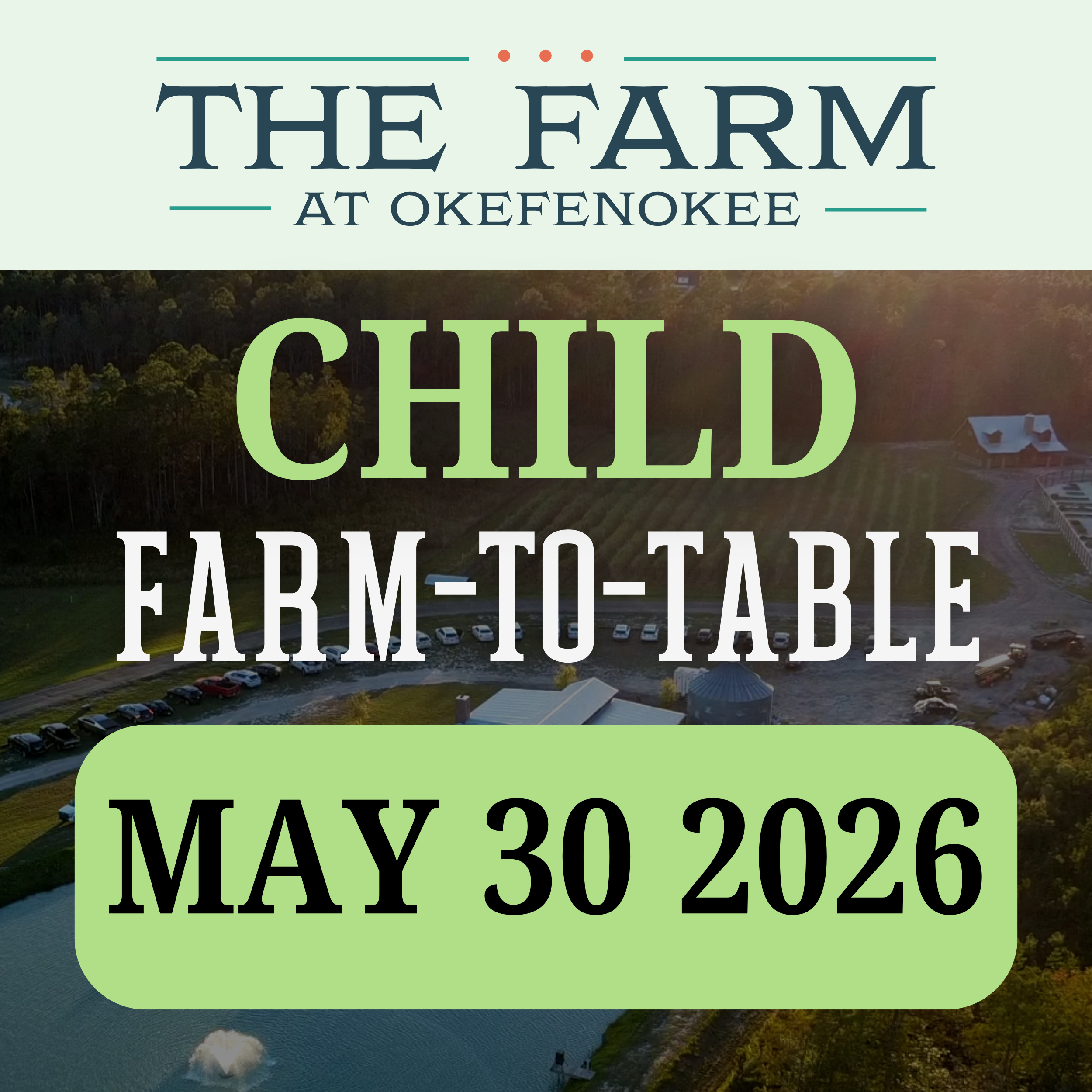 Farm-to-Table Dinner MAY 30, 2026 CHILD (15 and Under)
