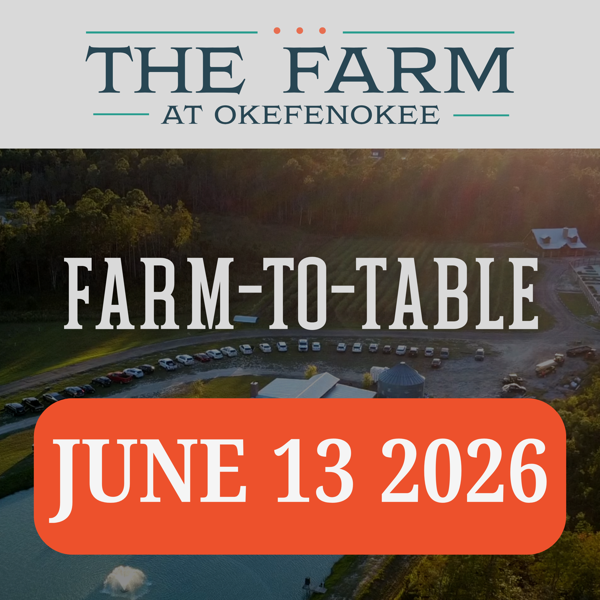 Farm-to-Table Dinner JUNE 13, 2026