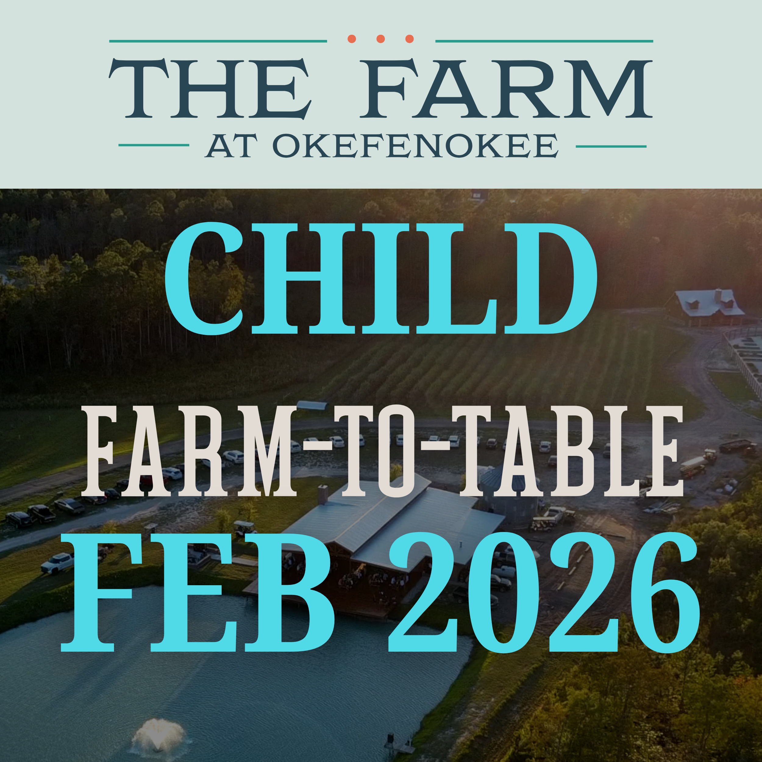 Farm-to-Table Dinner FEB 21, 2026 CHILD (15 and Under)