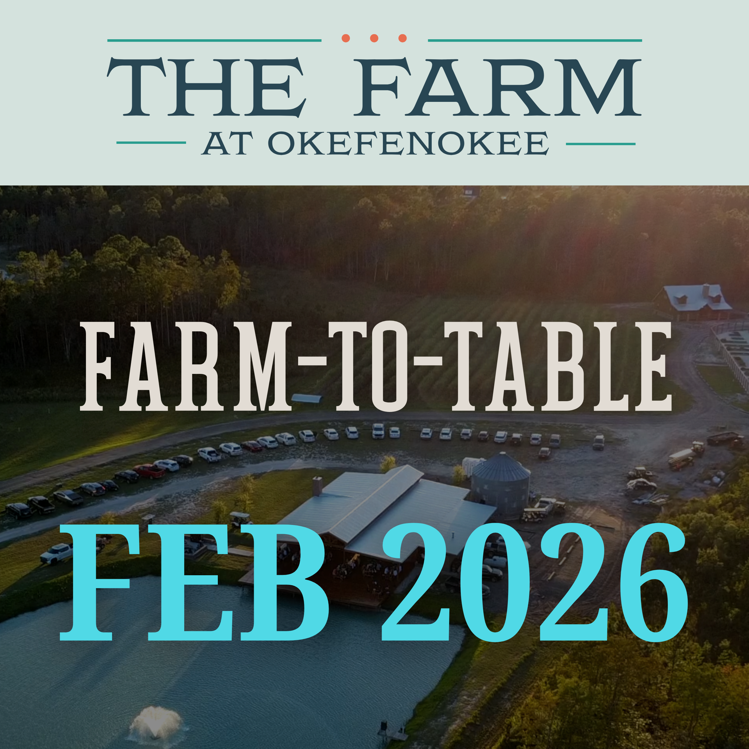 Farm-to-Table Dinner FEB 21, 2026