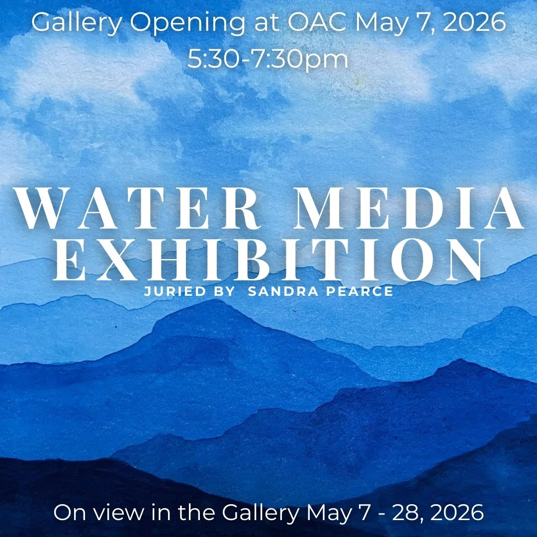 Gallery announcement poster for Water Media Exhibition, opening on May 7, 2026, from 5:30 to 7:30 pm, juried by Sandra Pearce, on view in the gallery from May 7 to May 28, 2026. Background features a watercolor mountain landscape in shades of blue.