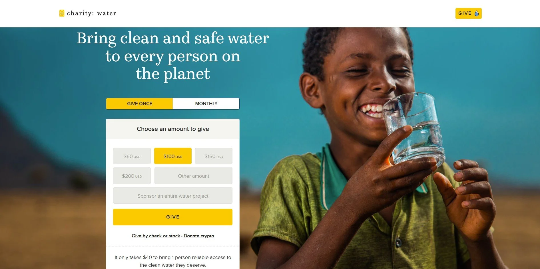 Website promoting clean water charity with a smiling child holding a glass of water. Title reads 'Bring clean and safe water to every person on the planet'. Donation options displayed including $50, $100, $150, $200, and other amounts. Buttons for 'Give once' and 'Monthly'. Additional links for giving by check, stock, or crypto, and info on the cost to bring water to one person.