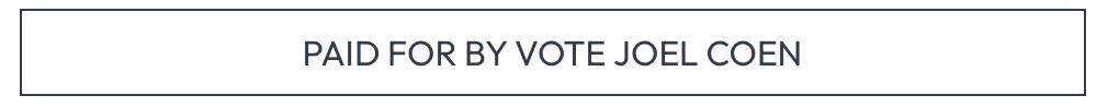 Text reading 'Paid for by vote Joel Coen'