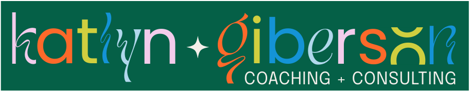 Katlyn Giberson | Coaching + Consulting