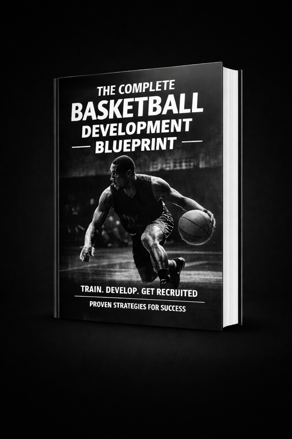 Black and white book cover titled 'The Complete Basketball Development Blueprint' featuring a basketball player dribbling