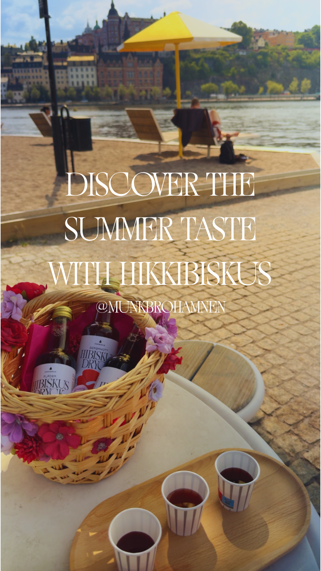 Hibiscus drink in a pretty basket on the table by the sea on a sunny summer day in Gamla Stan, Munkbrohamnen
