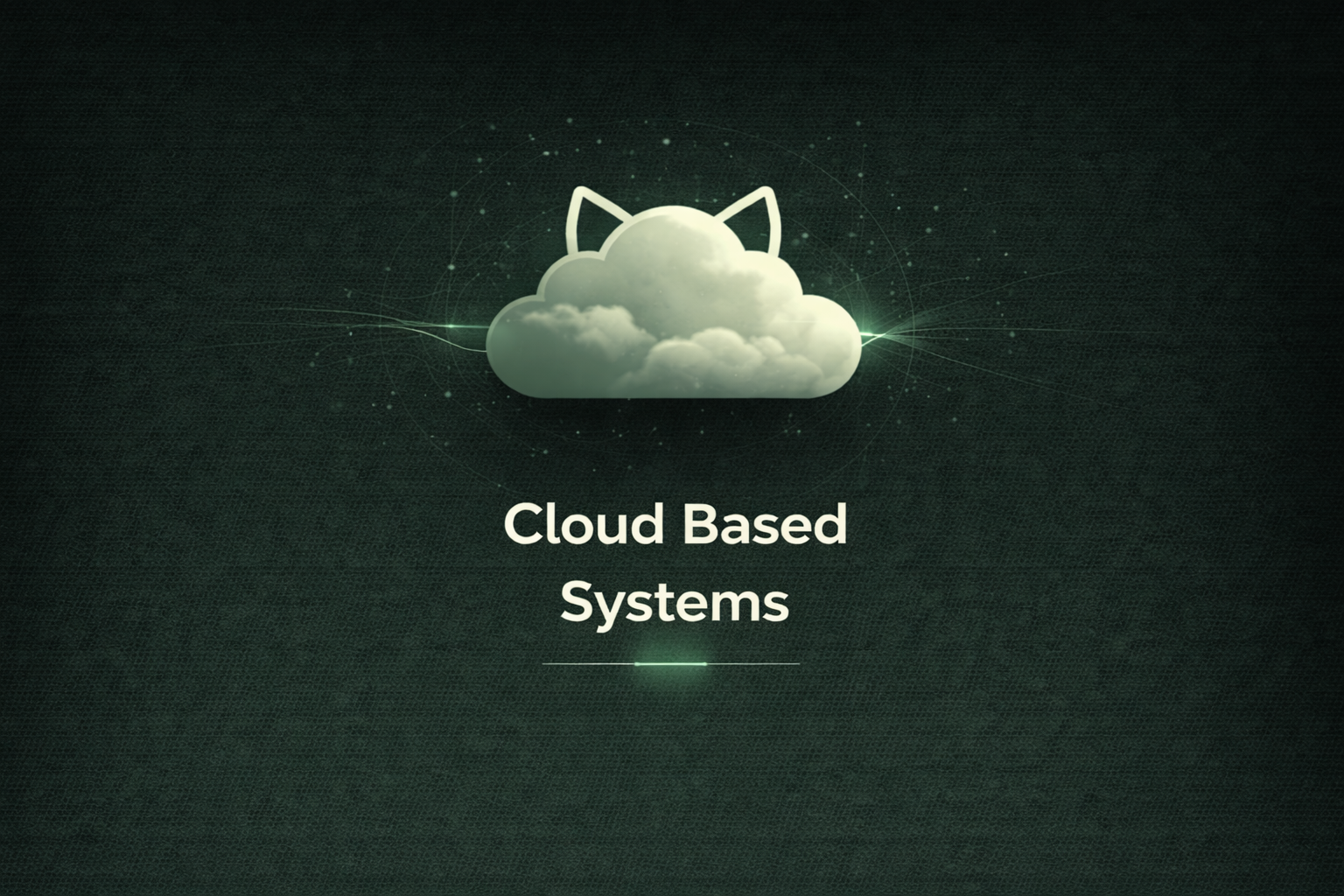 A digital illustration of a cloud with animal ears, labeled 'Cloud Based Systems' on a dark green background with interconnected lines and dots.