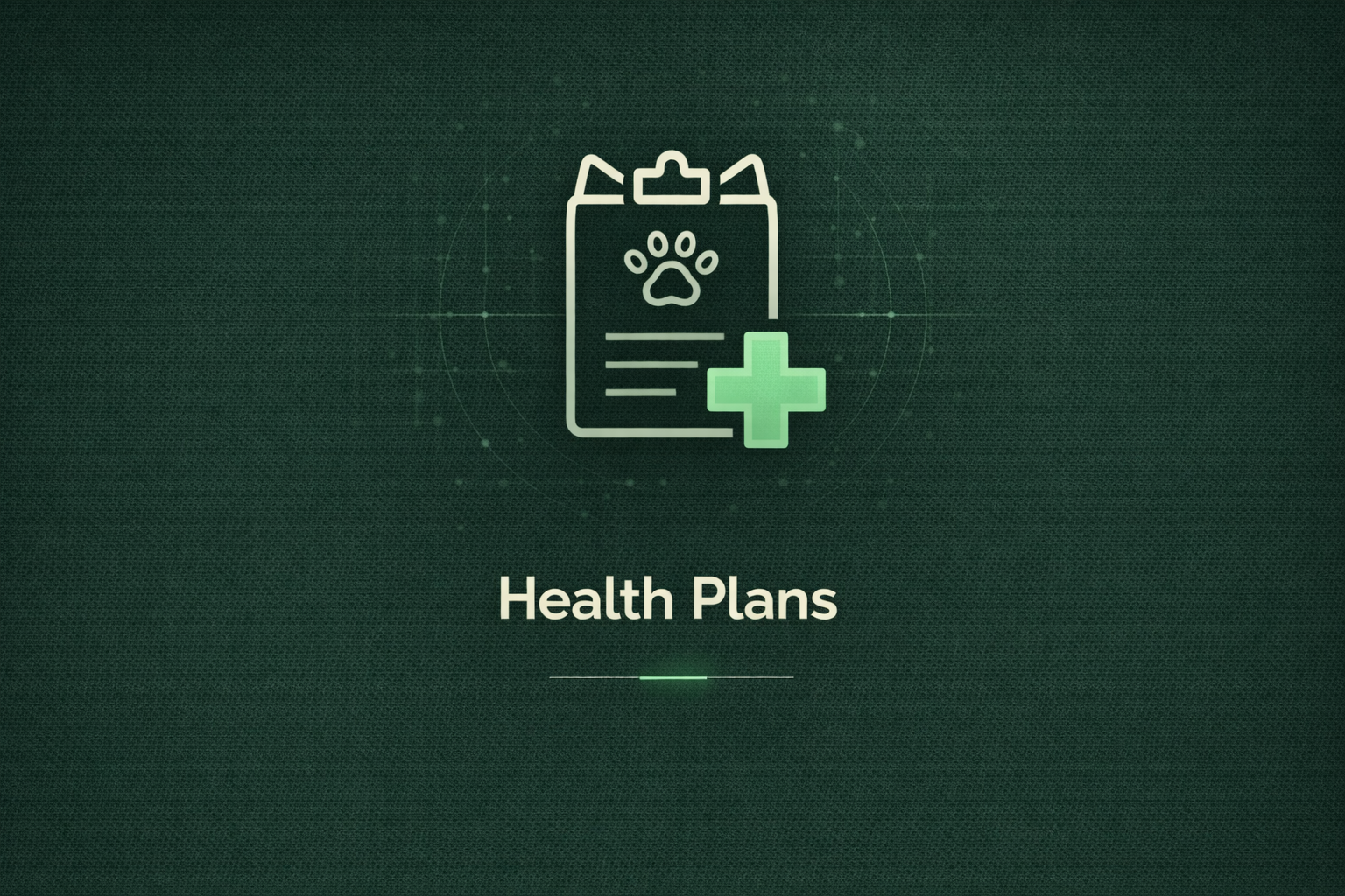 A digital graphic with a medical chart icon featuring a paw print and a green plus sign, with the text "Health Plans" below over a green textured background.