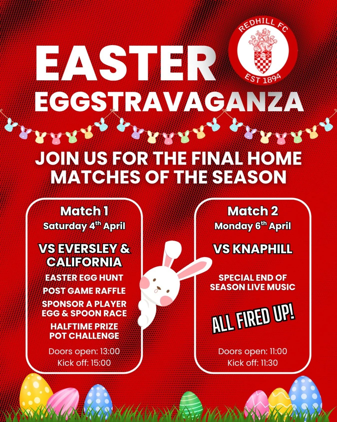 Easter football, family fun, and a great way to support the club 🐣🔴

Join us at Redhill FC for our Easter Eggstravaganza as we head into the final home matches of the season.

Saturday 4th April vs Eversley &amp; California
	&bull;	Easter egg hunt
