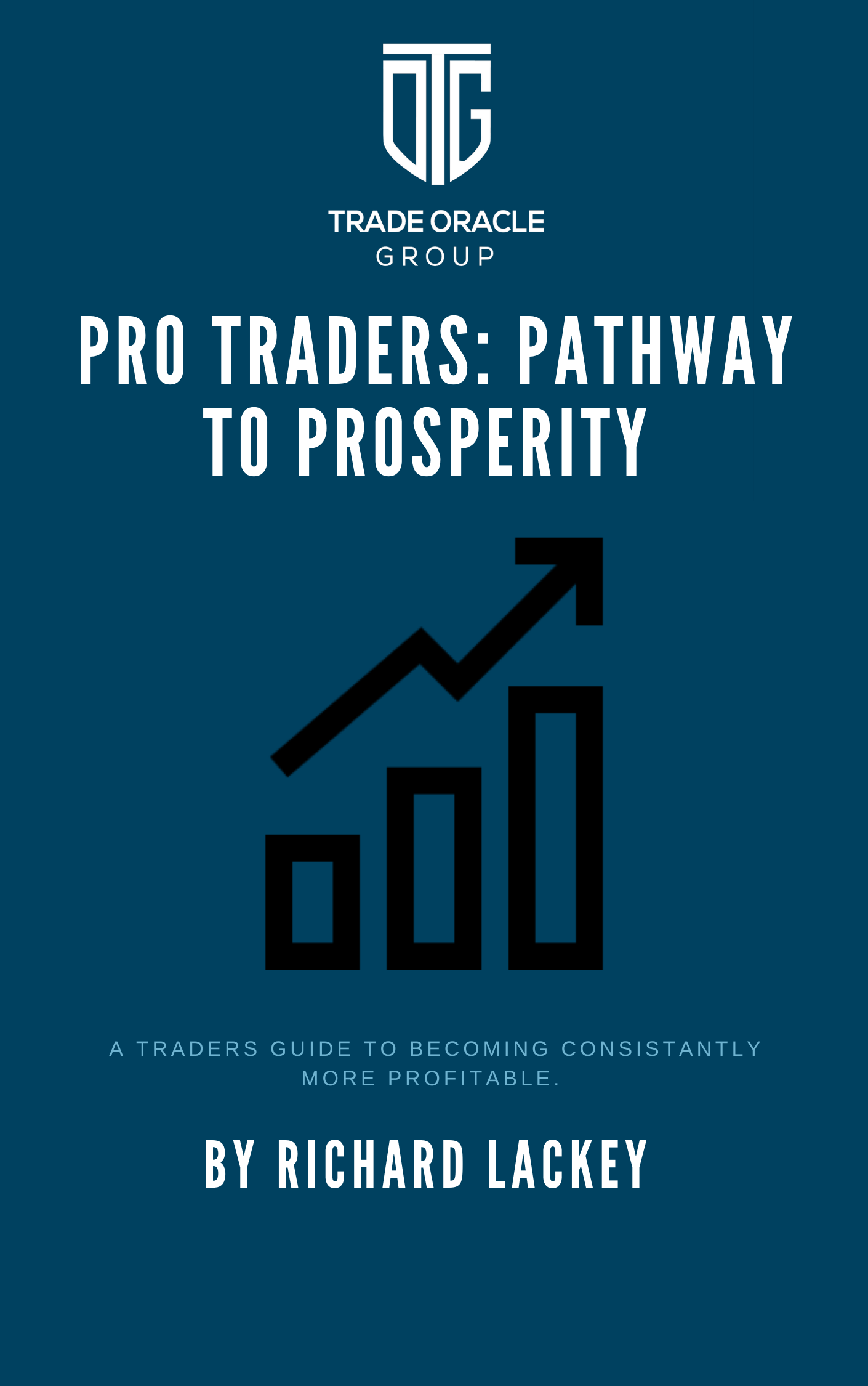 Book cover titled 'Pro Traders: Pathway to Prosperity' by Richard Lackey, featuring a rising bar chart with an upward arrow.