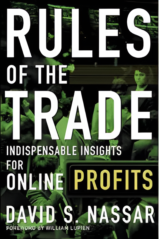 Book cover titled "Rules of the Trade: Indispensable Insights for Online Profits" by David S. Nassar, featuring the well regarded trader and trading educator, Richard Lackey.