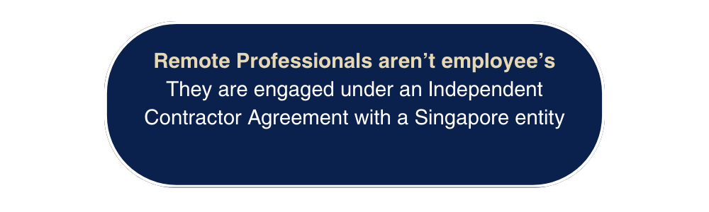 Text stating that remote professionals aren’t employees and are engaged under an independent contractor agreement with a Singapore entity.