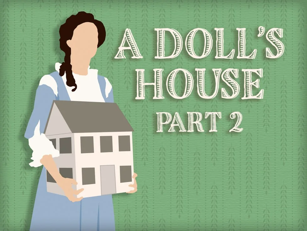 A Doll’s House, Part 2