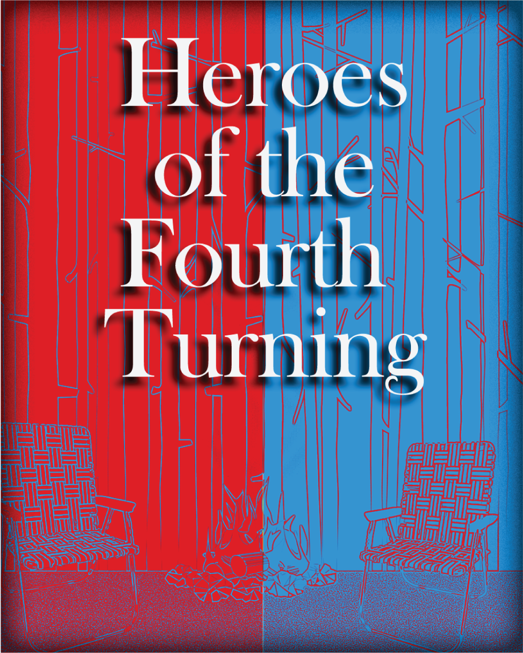 Heroes of the Fourth Turning
