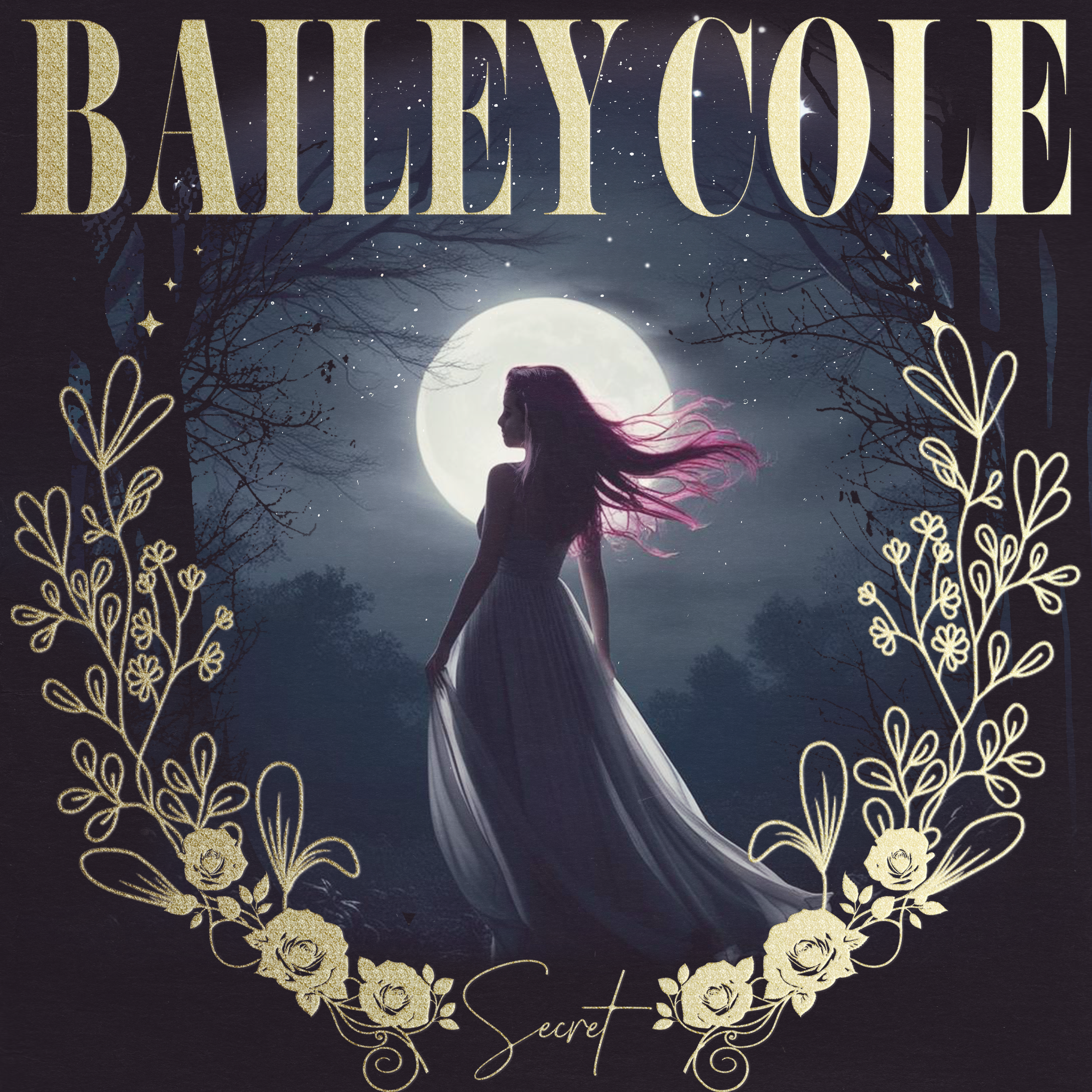 An illustrated album cover featuring a silhouetted woman standing in front of a full moon in a dark forest. The woman has long flowing hair and wears a long dress. Decorative gold floral designs frame the scene, and the text reads "Bailey Cole" at the top with "Secret" at the bottom.