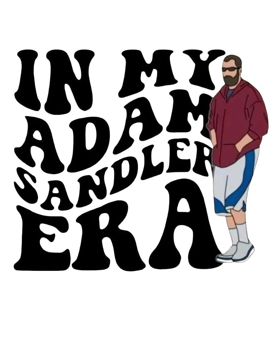 IN MY ADAM SANDLER ERA