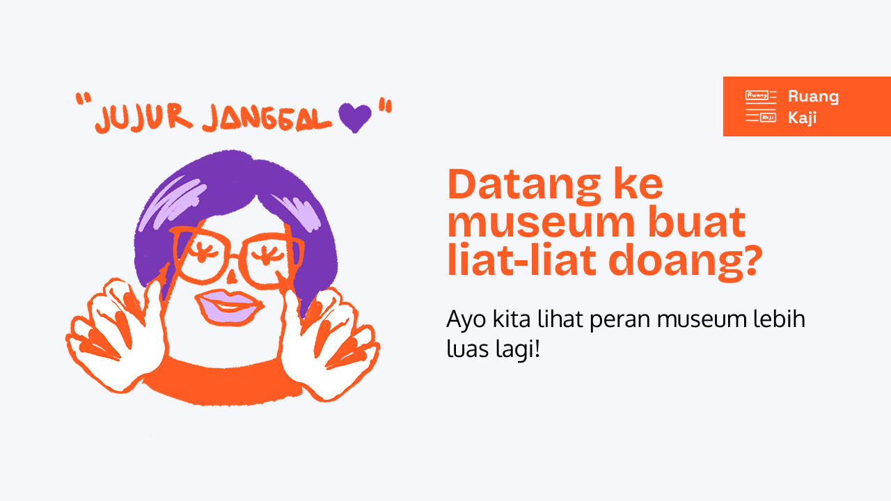 Peran Museum Lebih Luas