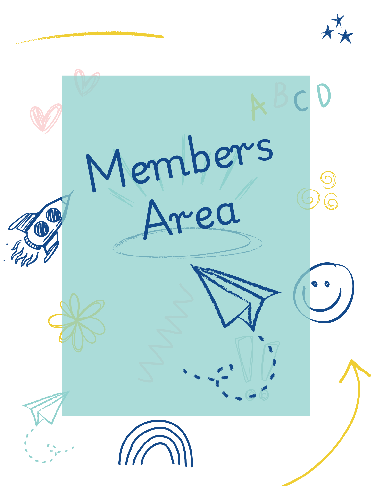Colorful infographic with a light blue rectangle in the center containing the bold text 'Members Area'. The background is black with various doodles in blue, yellow, pink, and green, including hearts, stars, a rainbow, a smiley face, a rocket, a paper plane, and spiral shapes.