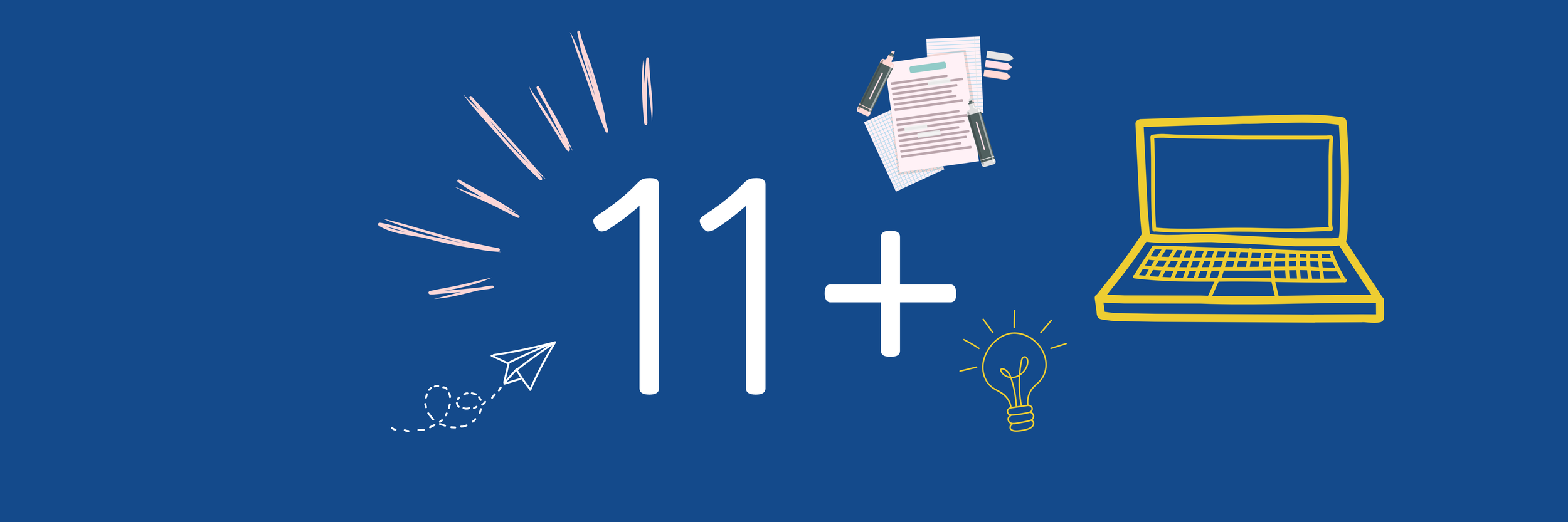 A blue background with white and yellow line art illustrations, including a large white '11+', a yellow outline of a laptop, a yellow light bulb, papers with pens, and a paper airplane.