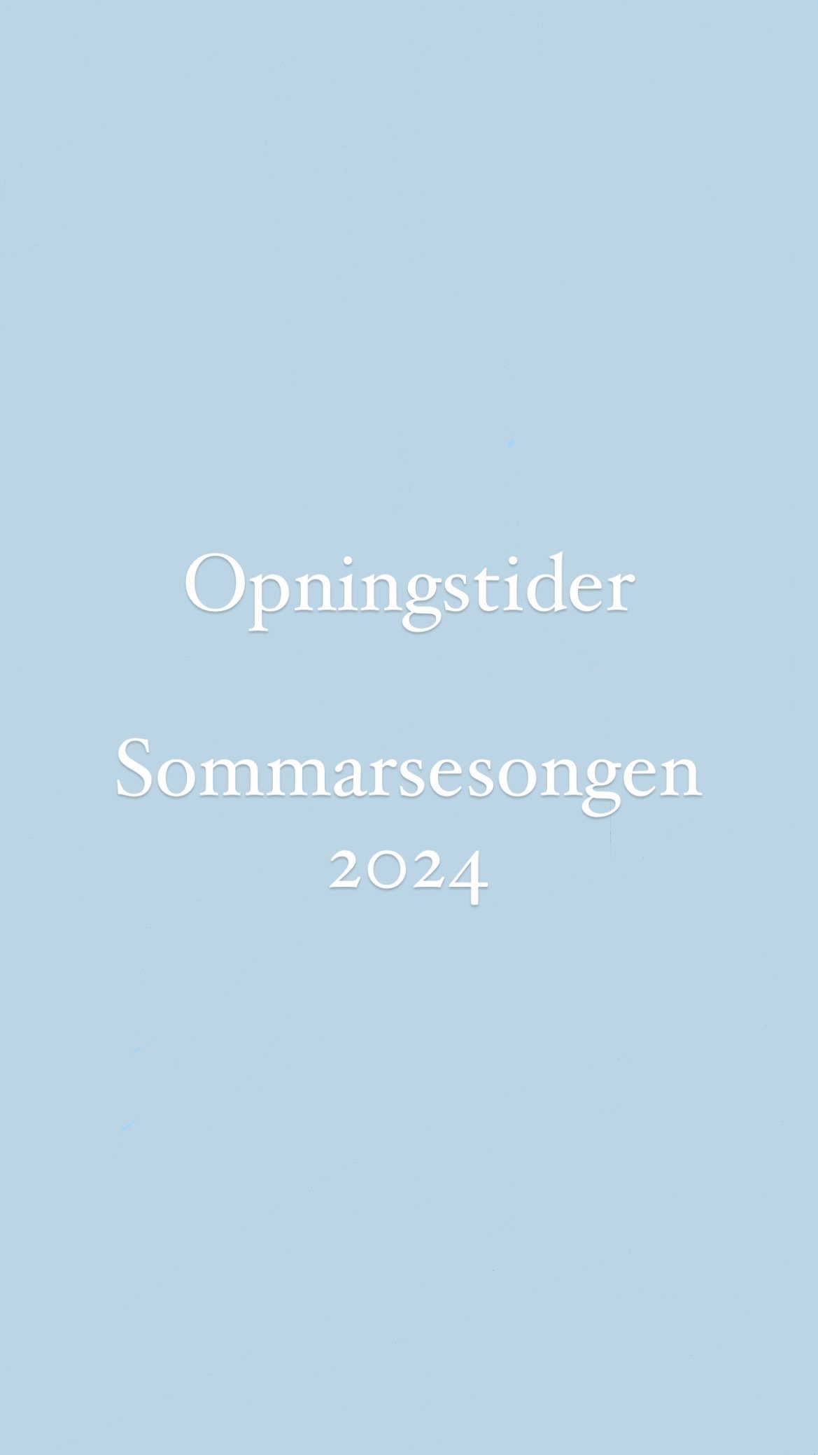 Opningstider sommaren 2024 