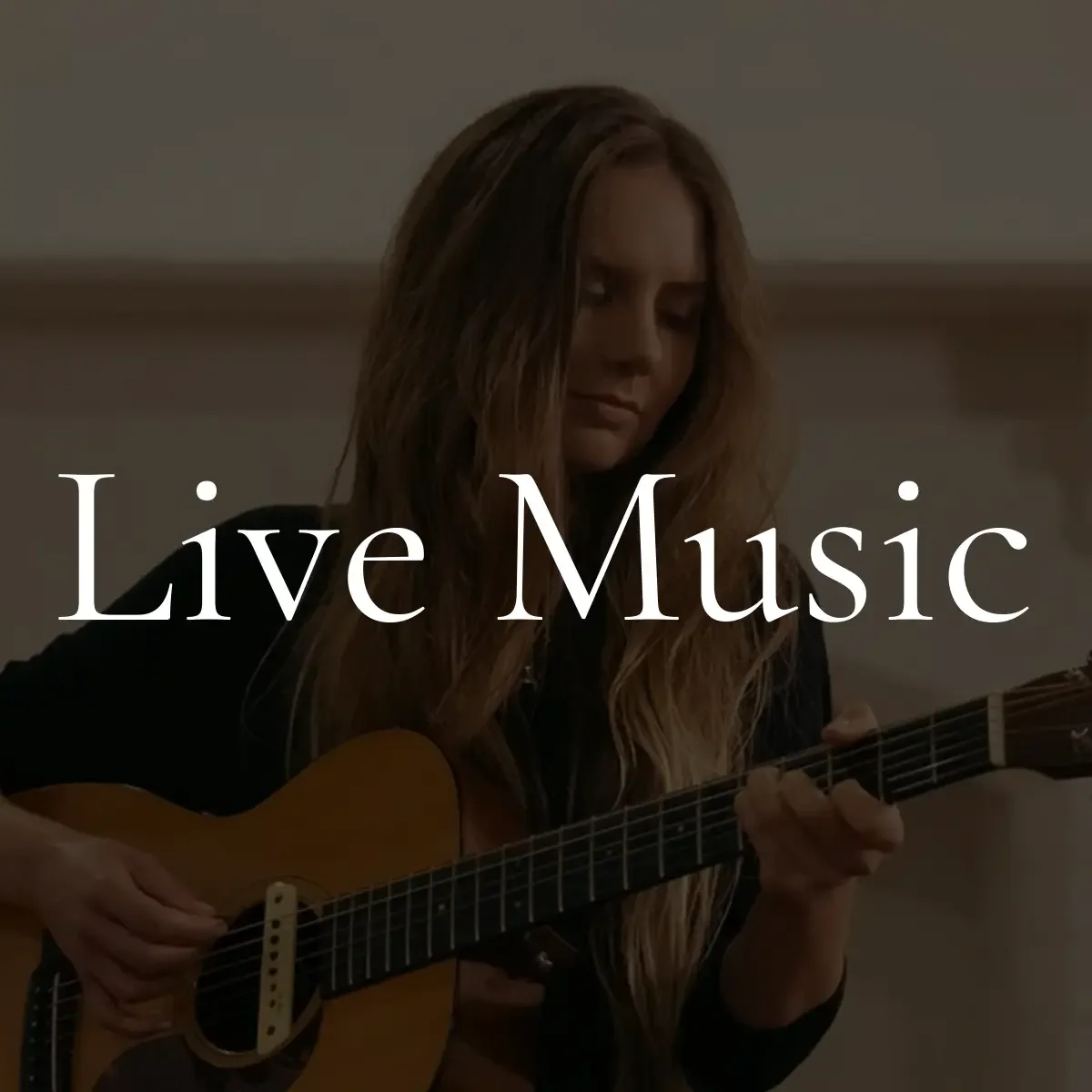 A woman with long hair playing an acoustic guitar with the text 'Live Music' overlaid.