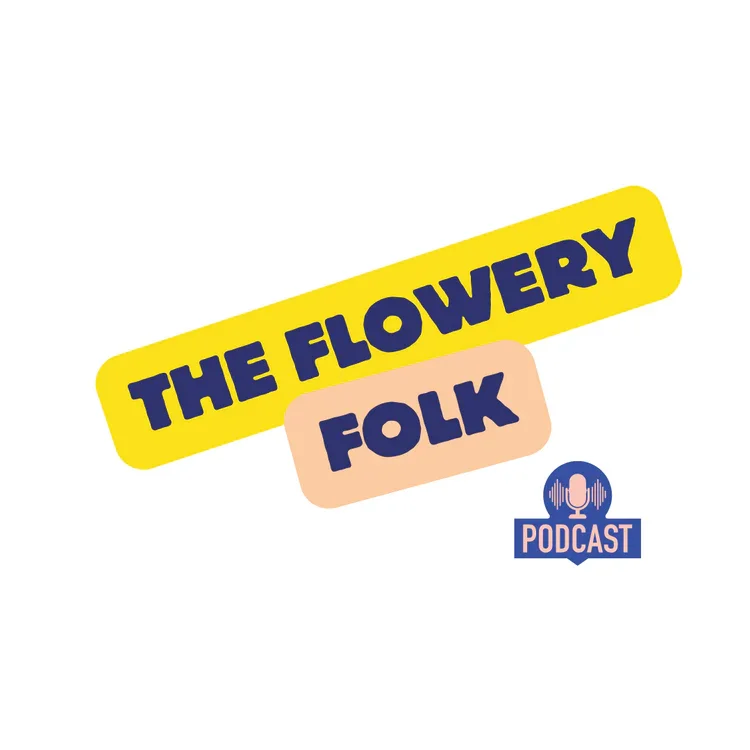 Text says "The Flowery Folk" with a subtitle "Podcast" and an icon of a microphone with sound waves, on a white background.