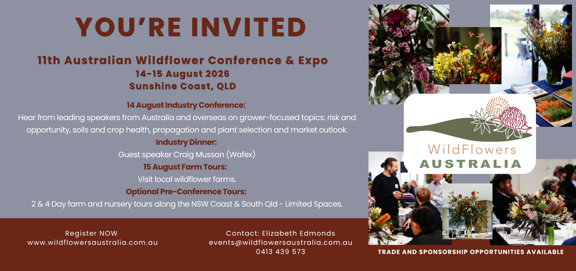 Invitation for the 11th Australian Wildflower Conference & Expo on August 14-15, 2026, at Sunshine Coast, QLD, featuring details about industry dinner, farm tours, and pre-conference tours, with images of various wildflowers and conference attendees.