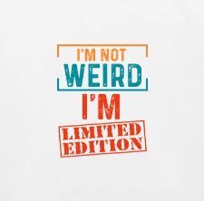 I'm Not Weird