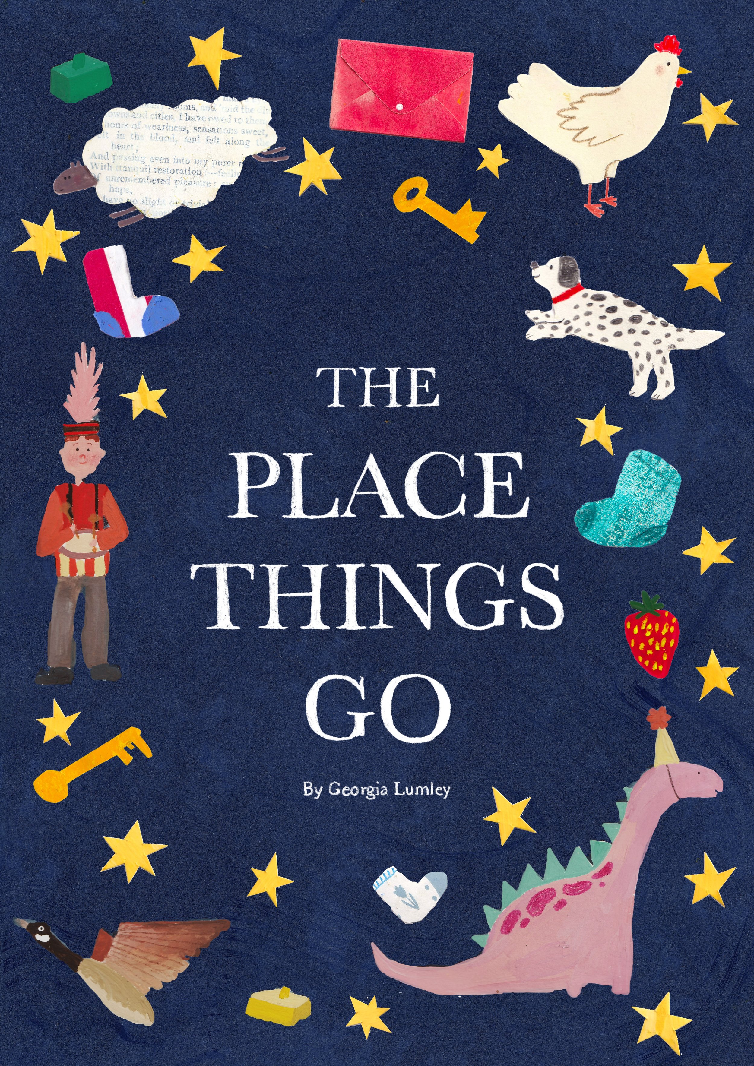 Book cover titled 'The Place Things Go' by Georgia Lumley, decorated with colorful illustrations including a chicken, puppy, dinosaur, strawberry, boot, envelope, stars, a person in costume, a bird, a block, a milk bottle, a gold key, and a train.