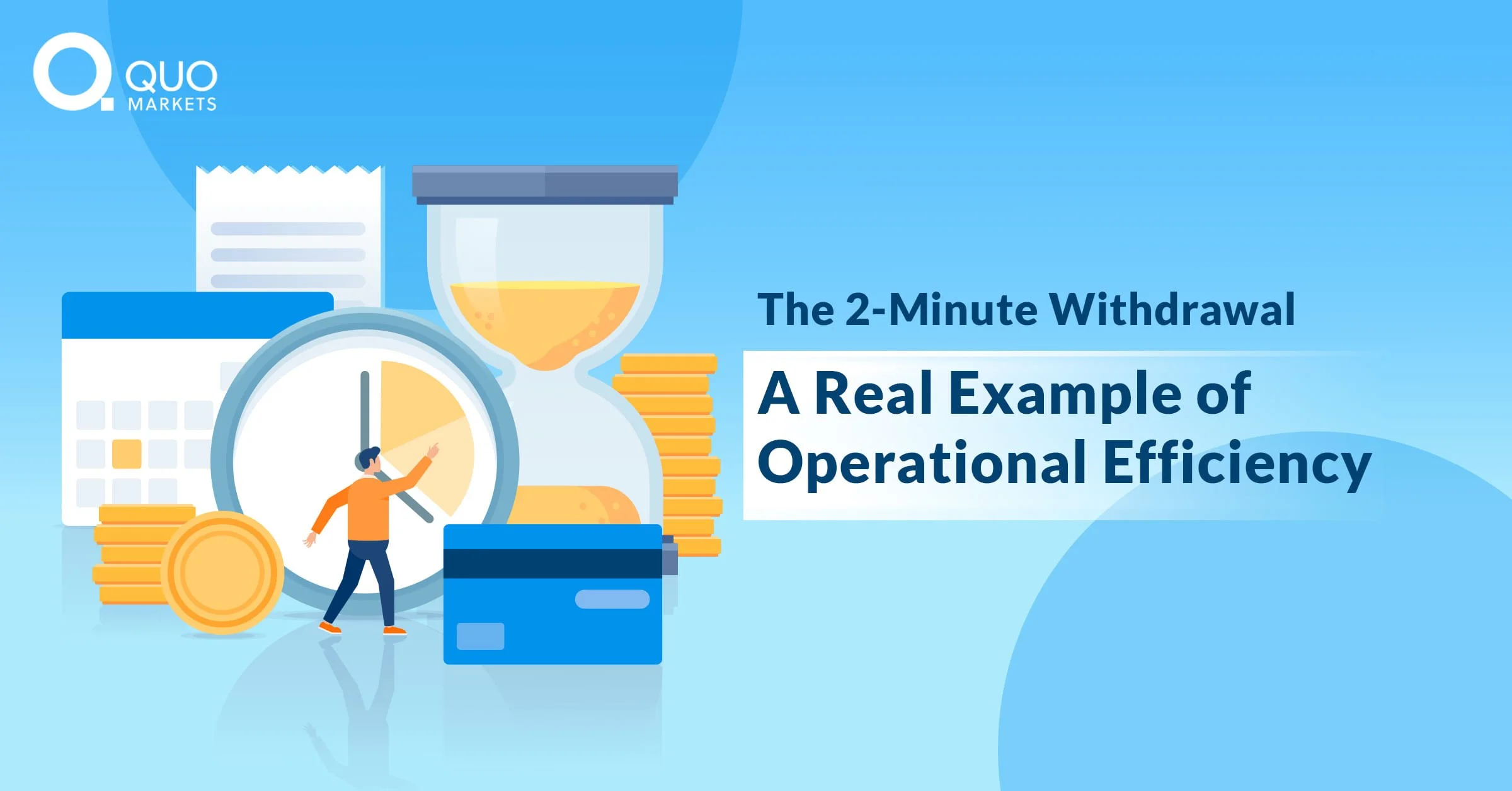 The 2-Minute Withdrawal: A Real Example of Operational Efficiency