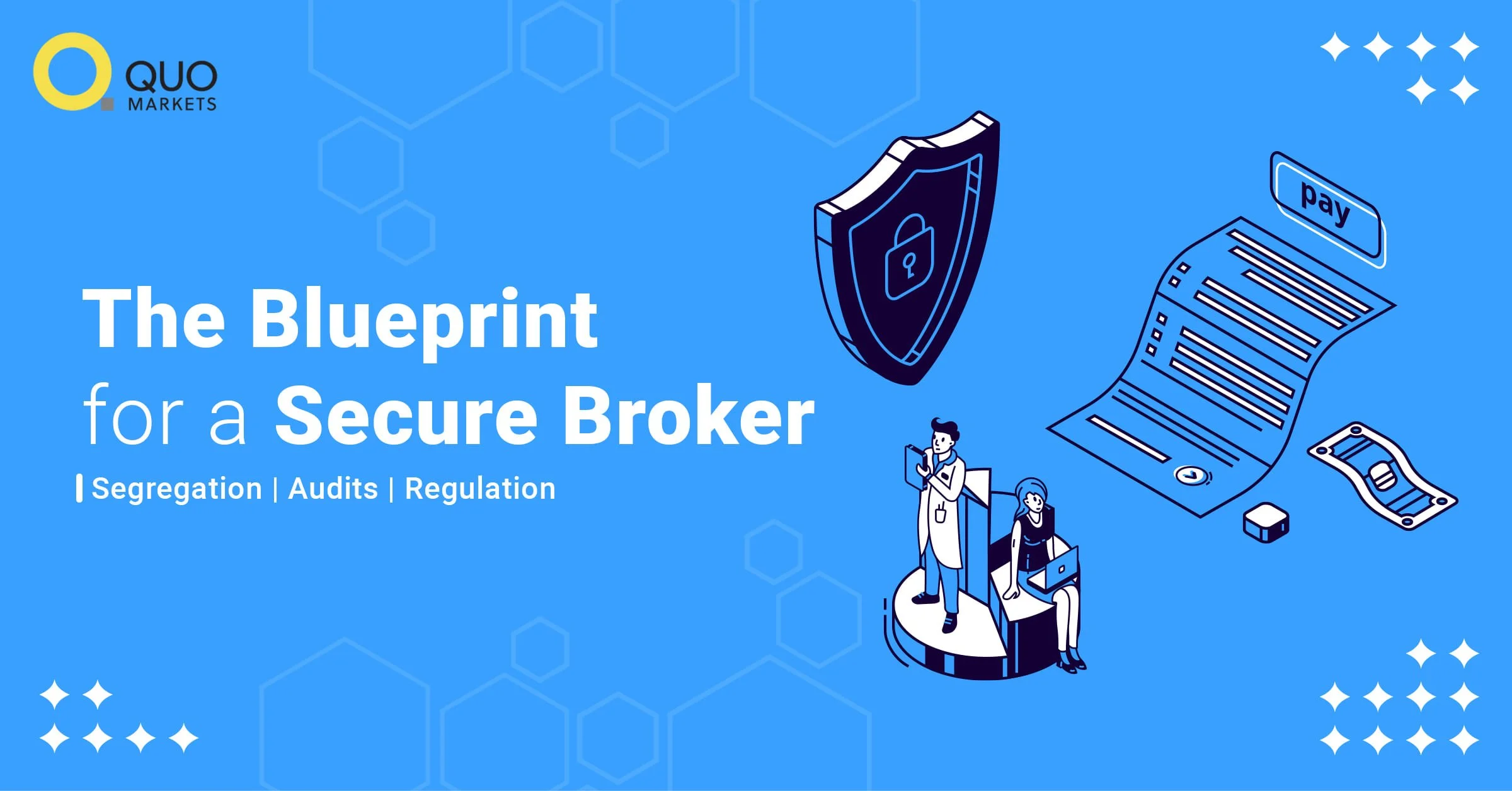The Blueprint for a Secure Broker: Segregation Audits Regulation