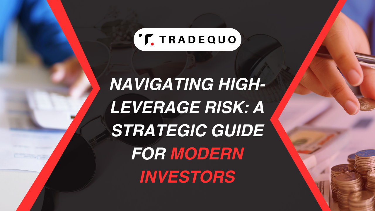 Navigating High-Leverage Risk: A Strategic Guide for Modern Investors