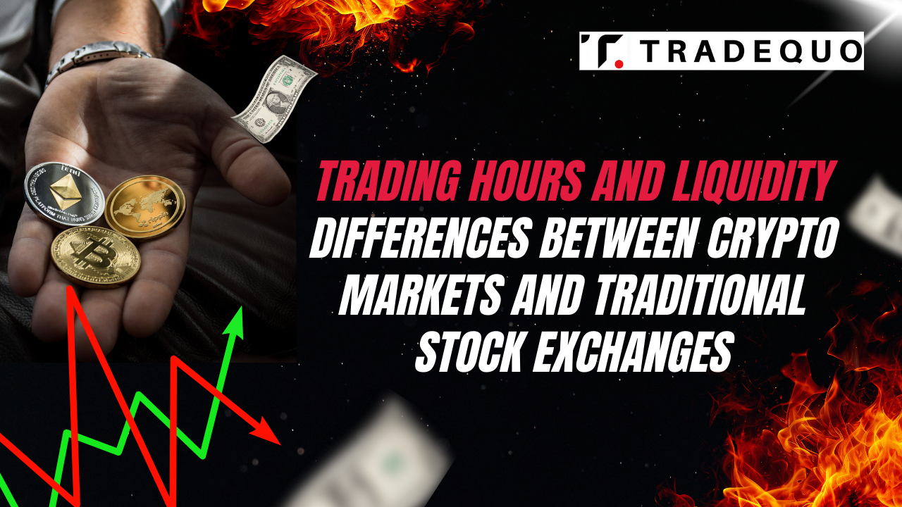 Trading Hours and Liquidity Differences Between Crypto Markets and Traditional Stock Exchanges