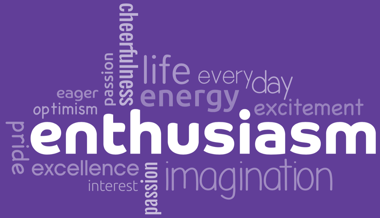 Word cloud with positive words related to enthusiasm, including 'enthusiasm', 'life', 'energy', 'excitement', 'imagination', 'excellence', 'passion', and 'pride', set against a purple background.