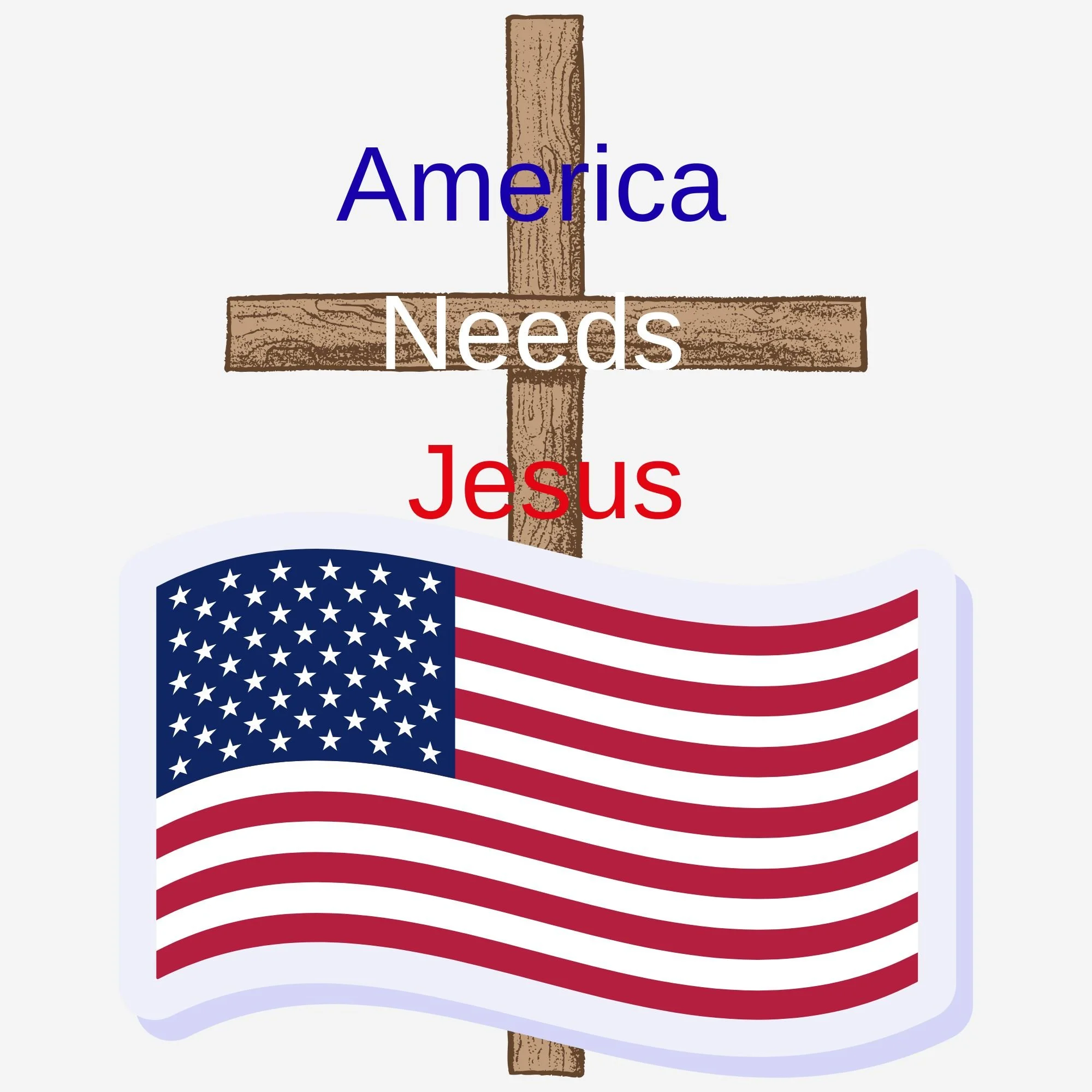 America Needs Jesus