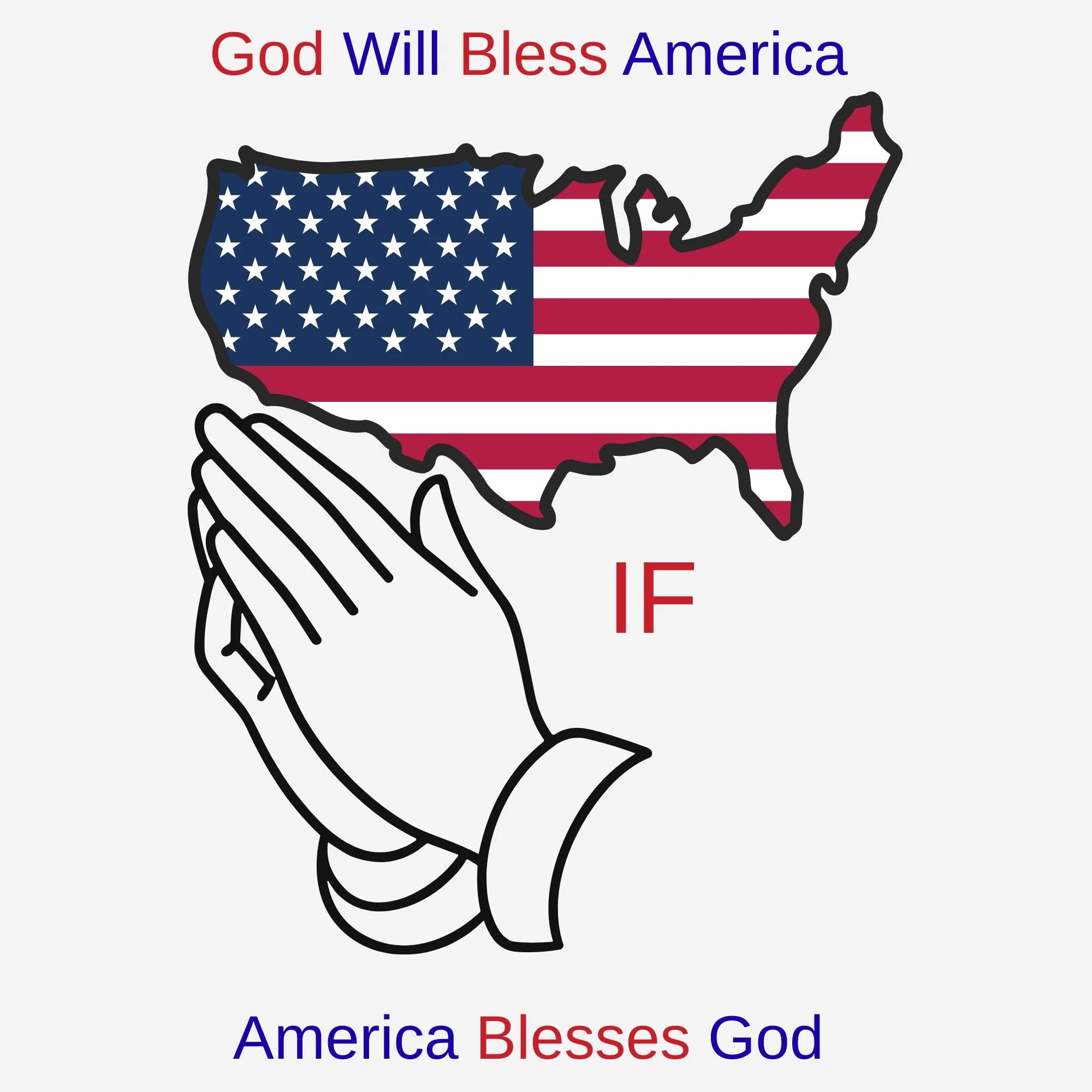 God will Bless America IF...