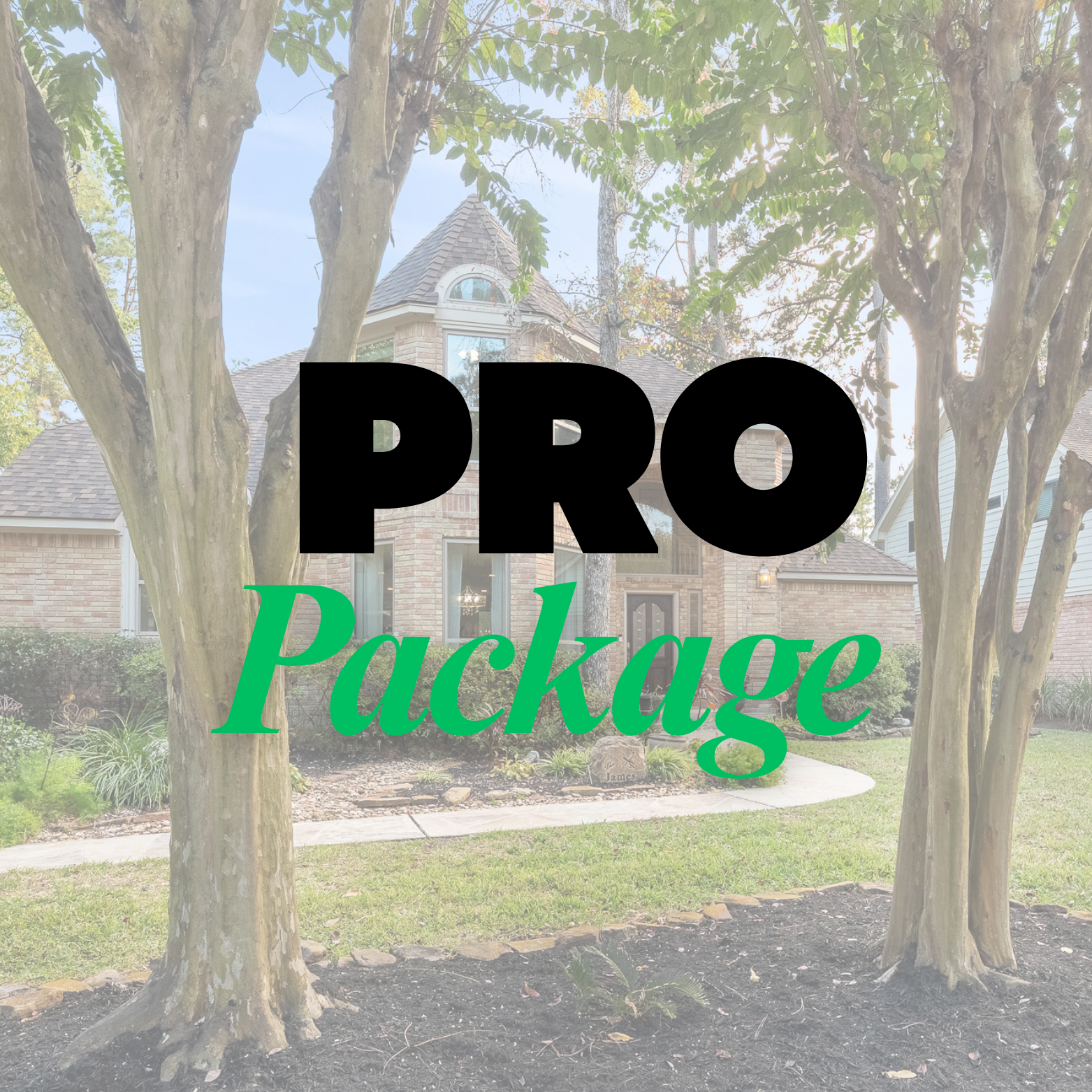 A large brick house with a turret and a front yard with trees and landscaping, overlaid with the text 'PRO Package'.