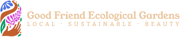 Good Friend Ecological Gardens