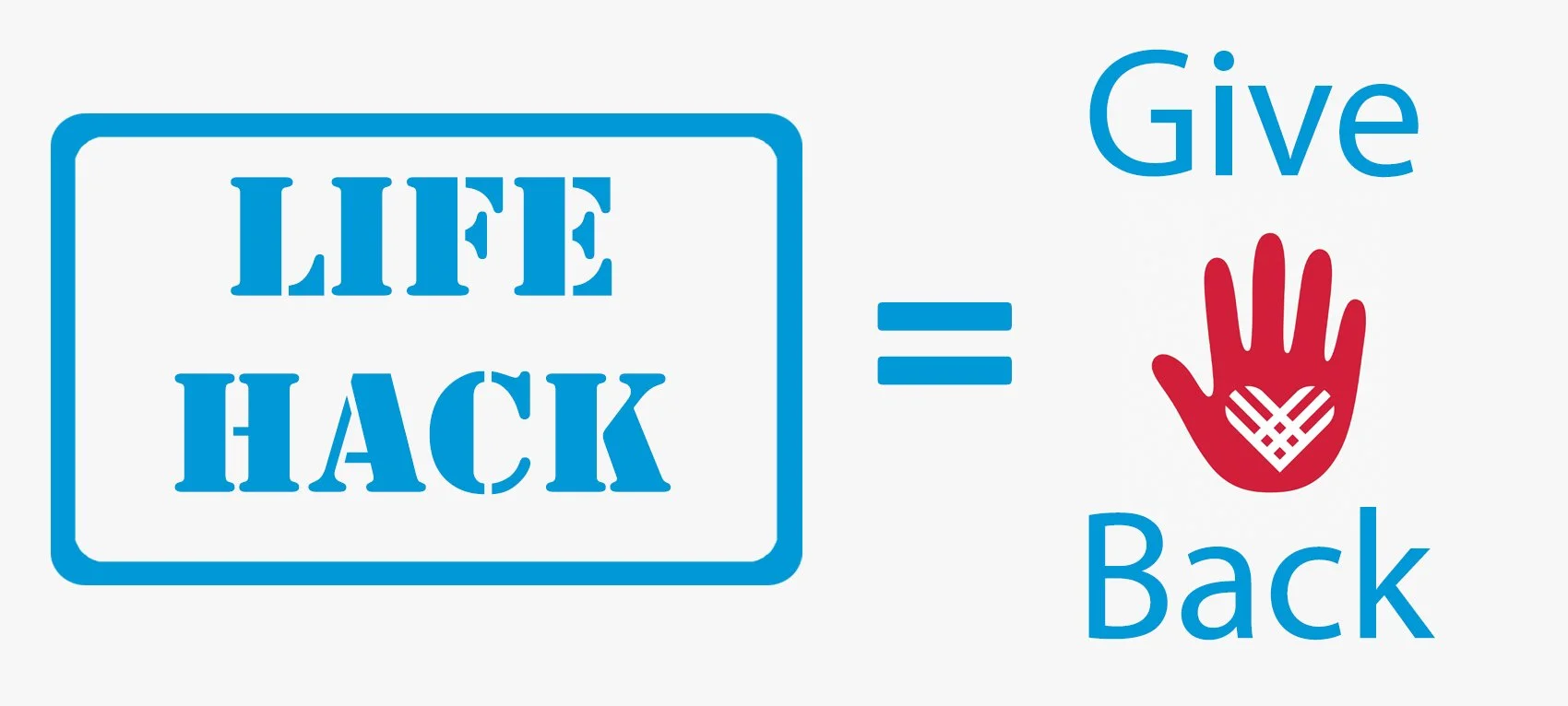 The Ultimate Life Hack: Learn to Give Back