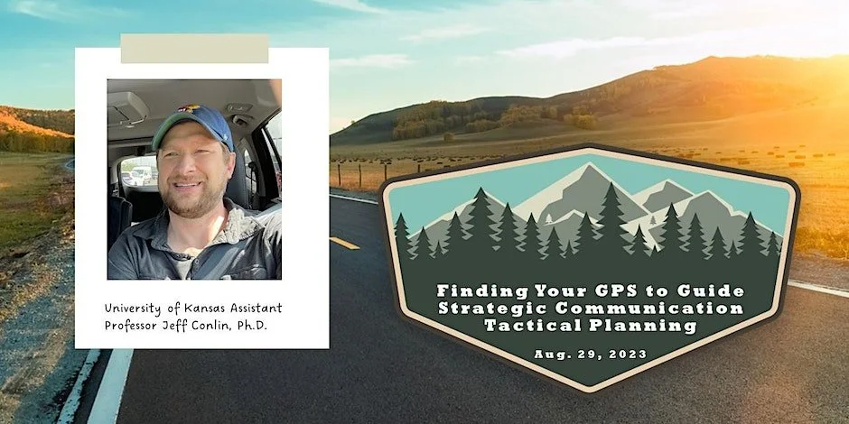 Finding Your GPS for Strategic Communication Tactical Planning