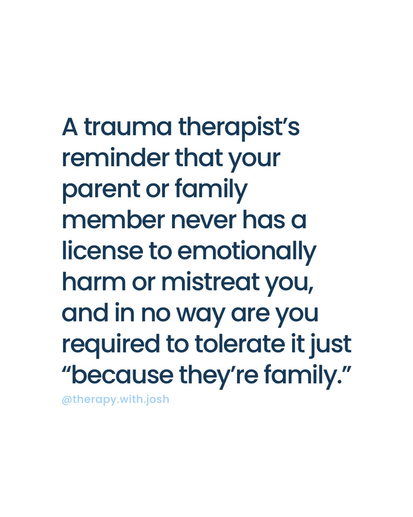In a society that overlooks and invalidates emotional abuse from parents and family members, this simple fact needs to be a reminder and a plea.

It should be obvious that nobody, not even one&rsquo;s parents or family members, has some special right