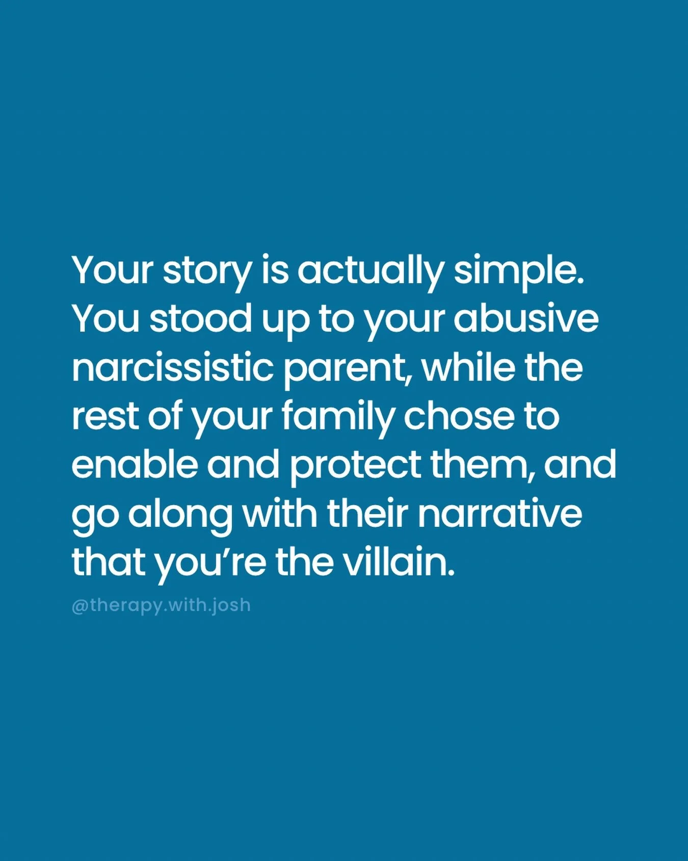 Being the one in your family who spoke the truth about and stood up to your narcissistic parent is a lonely experience.

In families with a narcissistic parent, most members will choose to comply with and remain controlled by them. Why? Because the r