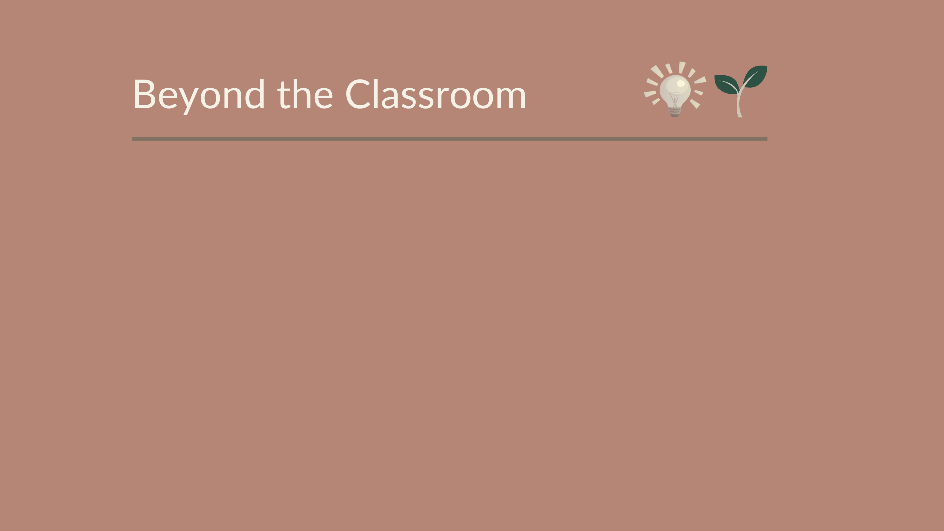 'Beyond the Classroom'