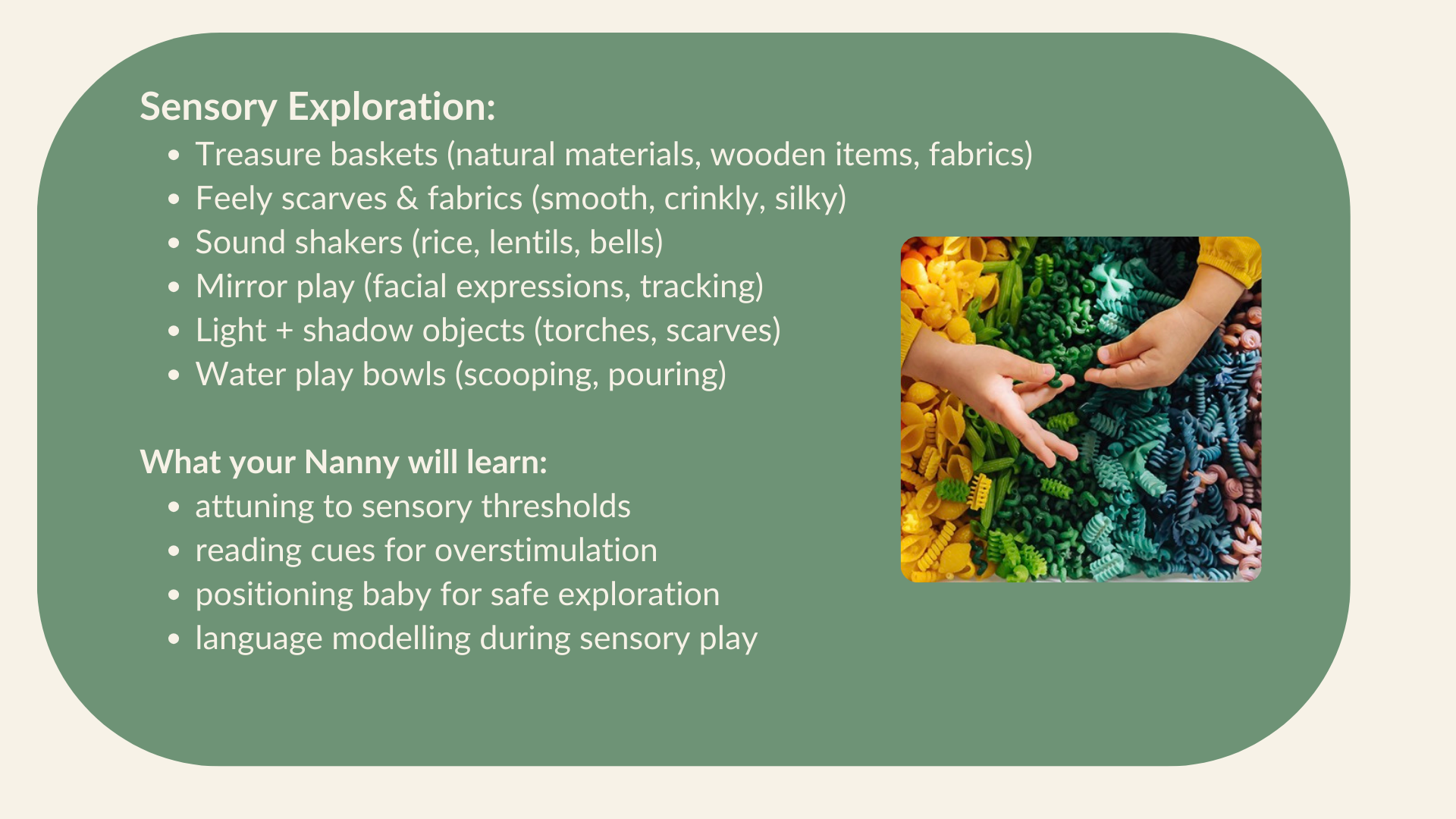 A green background with a list of sensory exploration activities on the left and a photo of children's hands playing with colorful pasta shapes on the right. The text discusses sensory materials, cues, and learning goals related to tactile play.