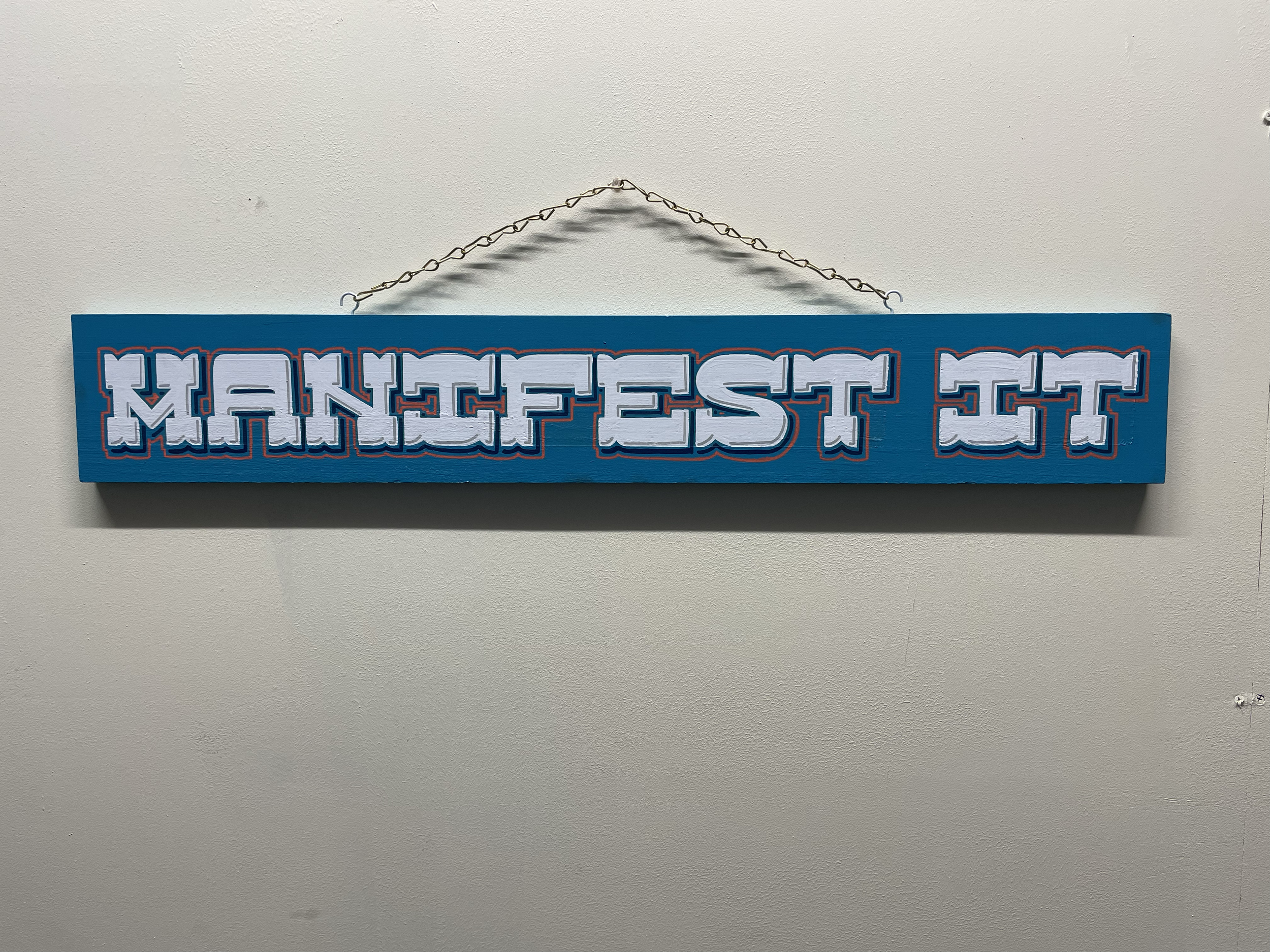 "Manifest It" *SOLD*