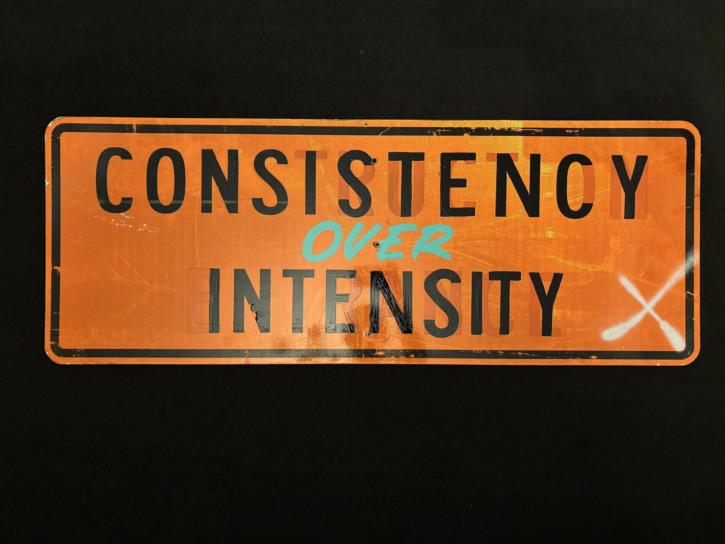 "Consistency over Intensity"