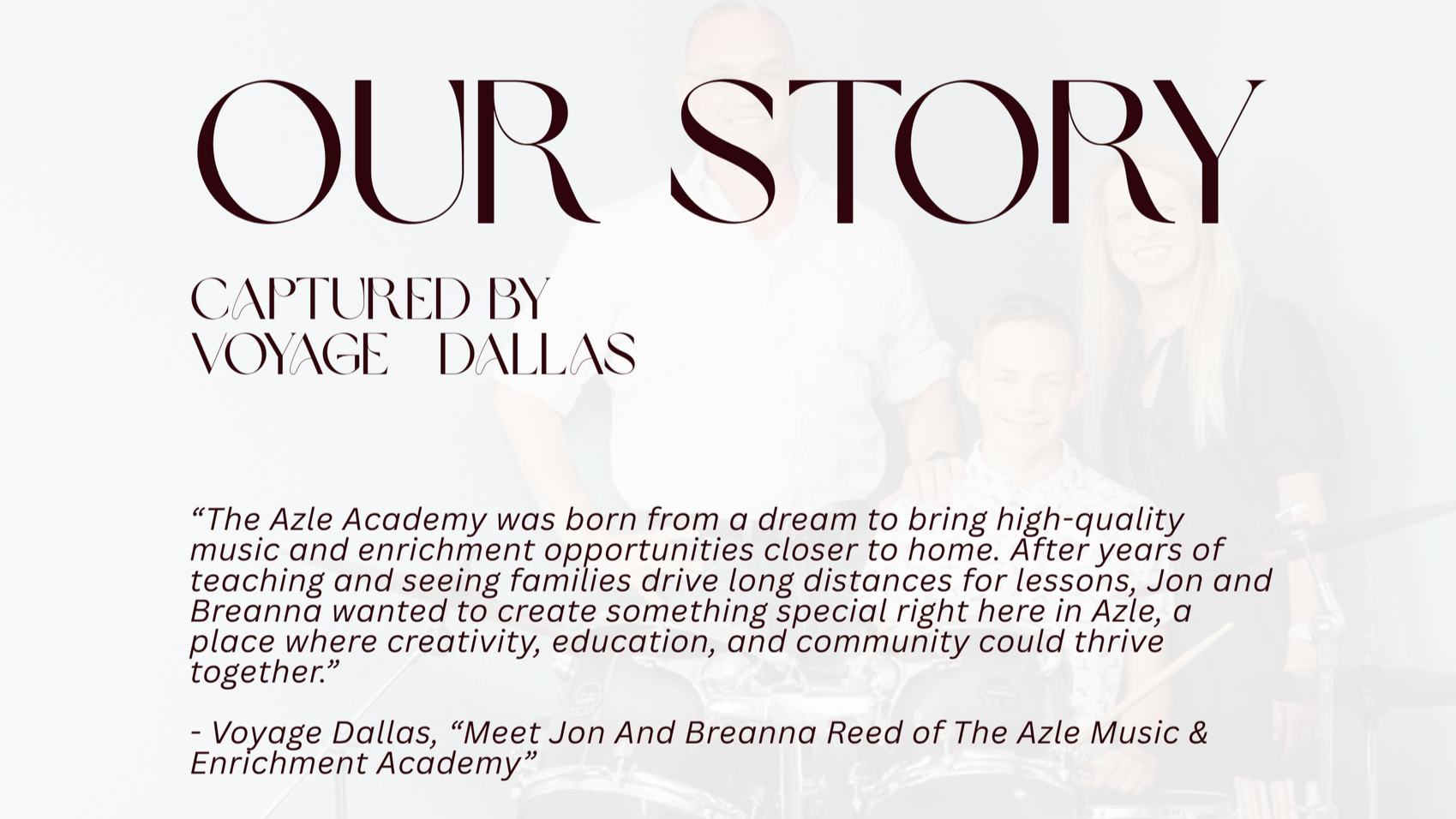A webpage titled 'Our Story' featuring a faded background image of a group of people with musical instruments, and a paragraph describing the origins of the Azle Academy and its mission to bring high-quality music education closer to home, attributed to Voyage Dallas.